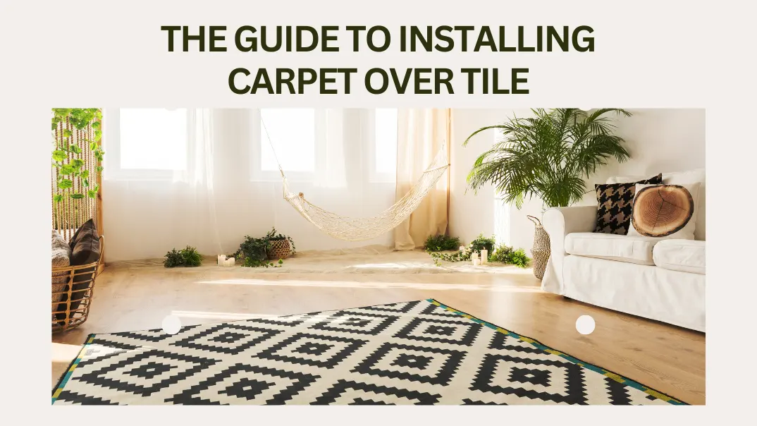 Carpet Over Tile